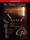 The Secret Things of God (MP3): Unlocking the Treasures Reserved for You
